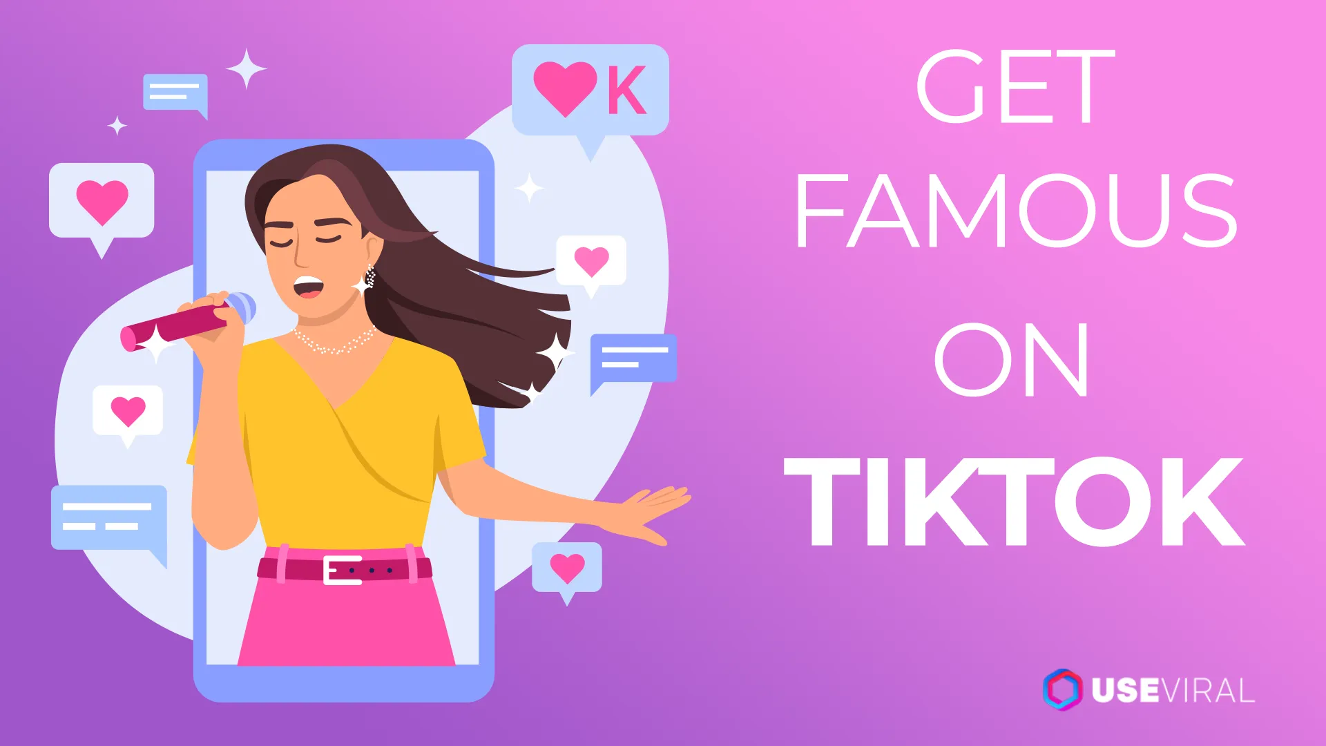 How to Get Famous on TikTok: 7 Steps to Take